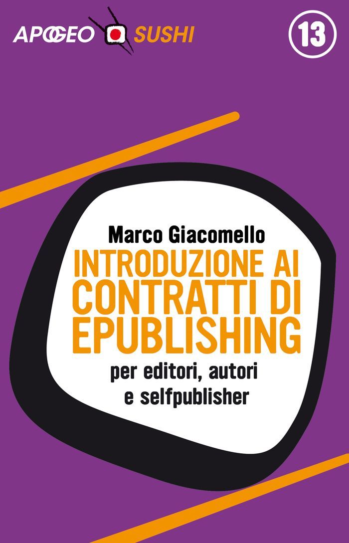 Introduzione ai contratti di ePublishing: per editori, autori e selfpublisher